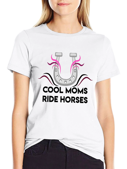 Cool Moms Ride Horses Graphic T-Shirt