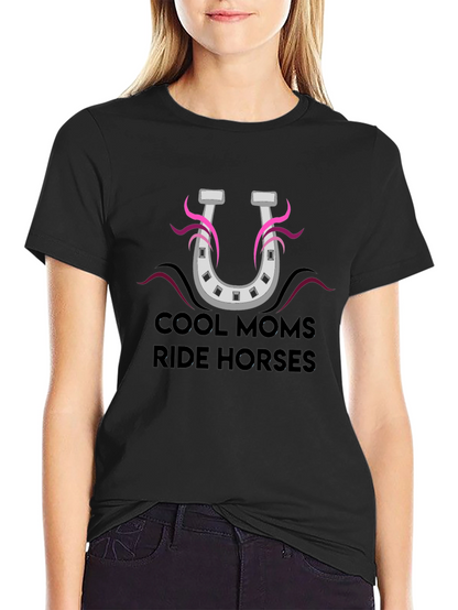 Cool Moms Ride Horses Graphic T-Shirt