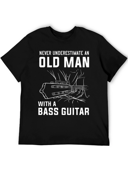 Bass Guitar Old Man T-Shirt - Music Lover Gift