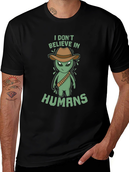 Alien Cowboy Graphic T-Shirt - I Dont Believe in Humans