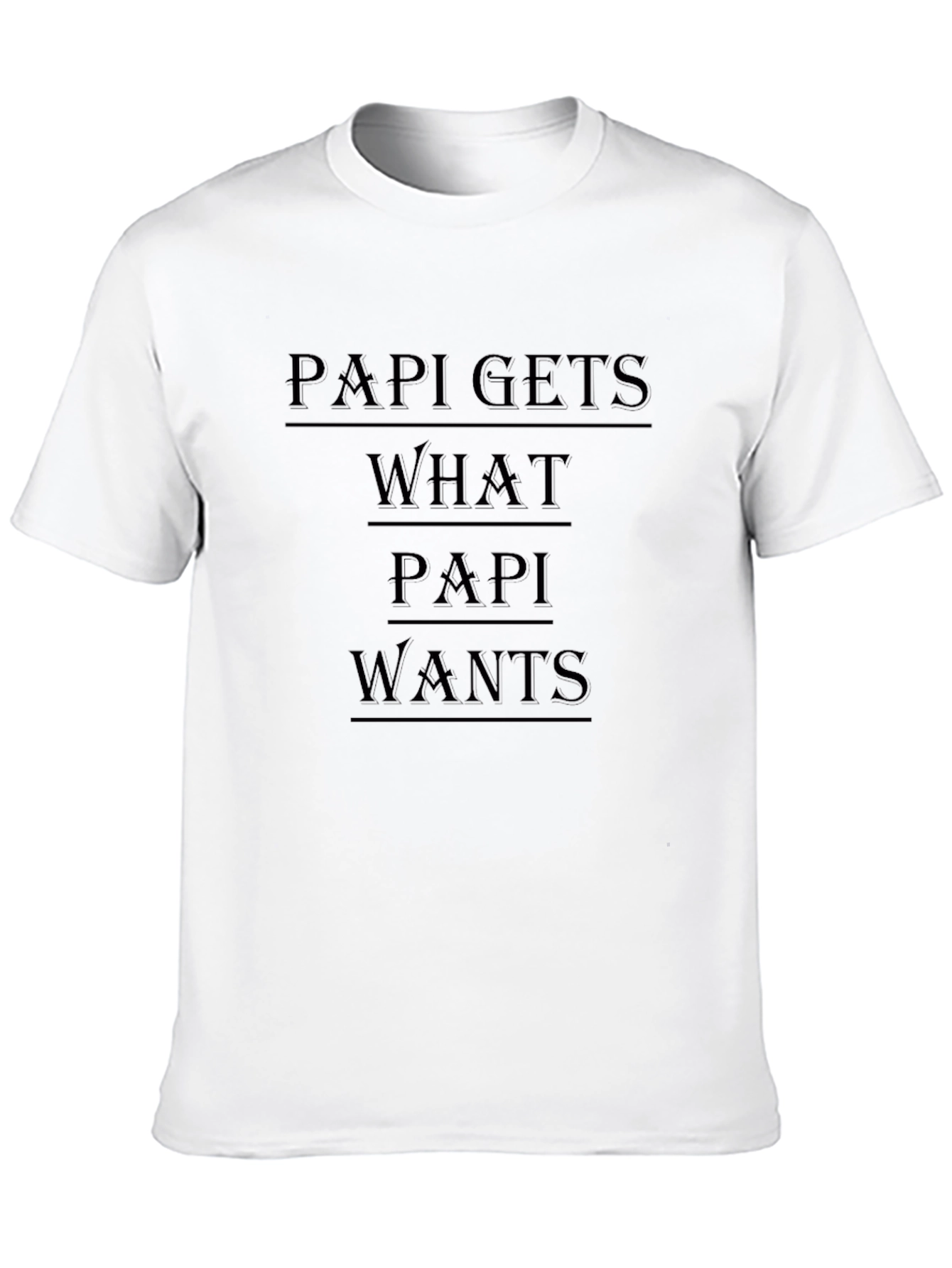 Papi Gets What Papi Wants Black Graphic Tee