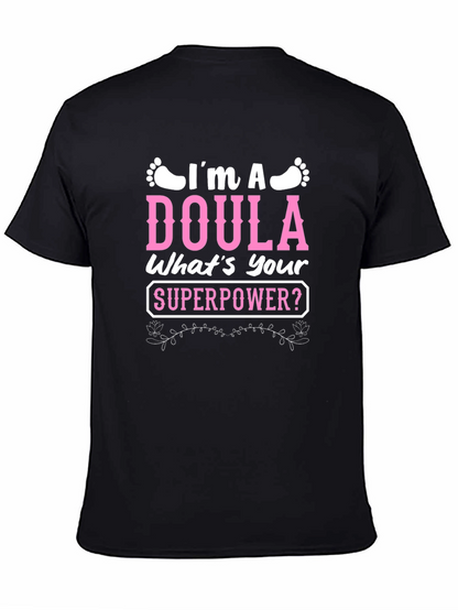 Im a Doula T-Shirt - Superpower Tee