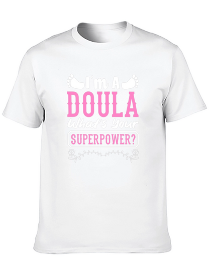 Im a Doula T-Shirt - Superpower Tee