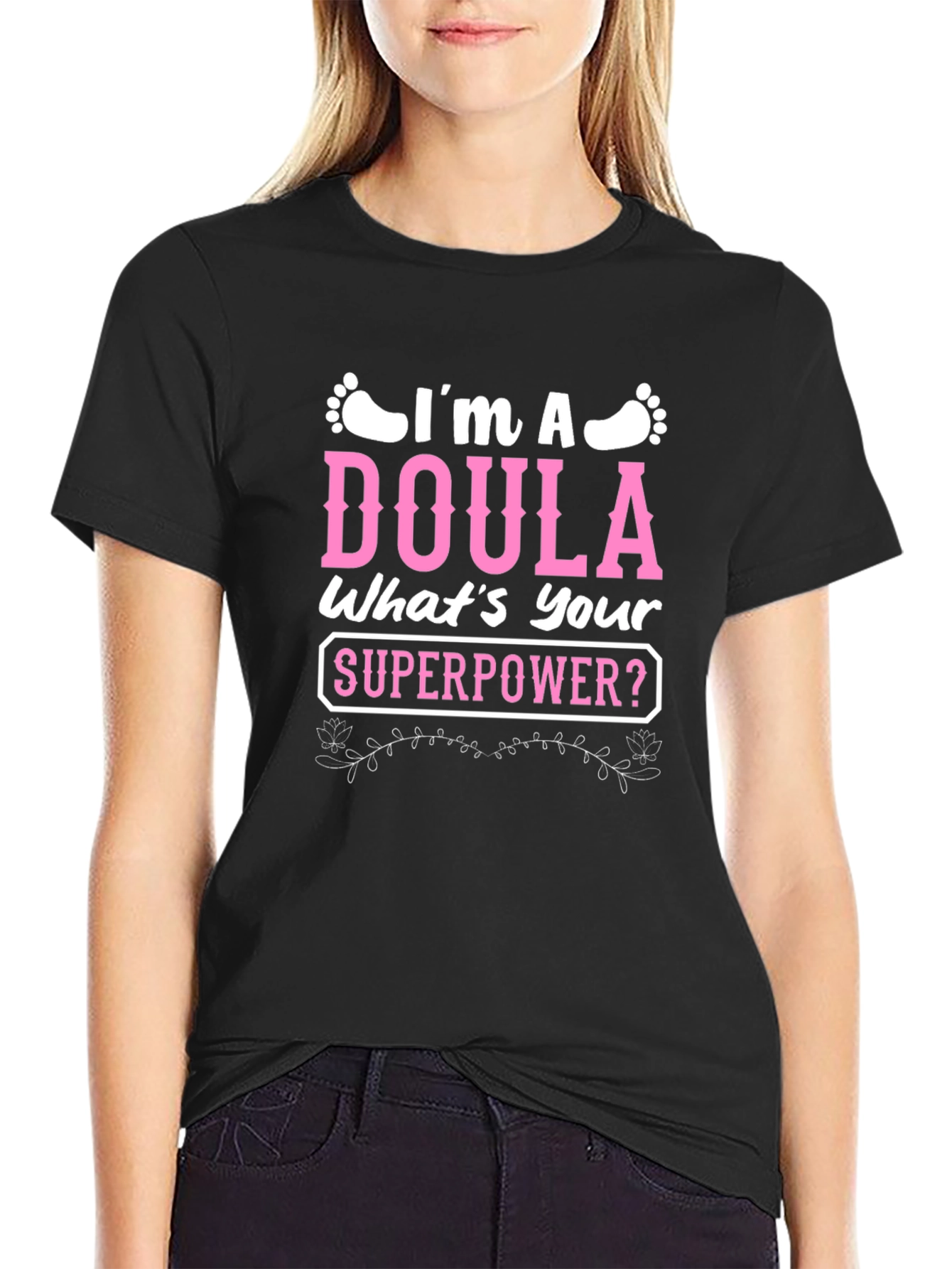 Im a Doula T-Shirt - Superpower Tee