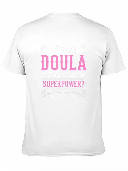 Im a Doula T-Shirt - Superpower Tee