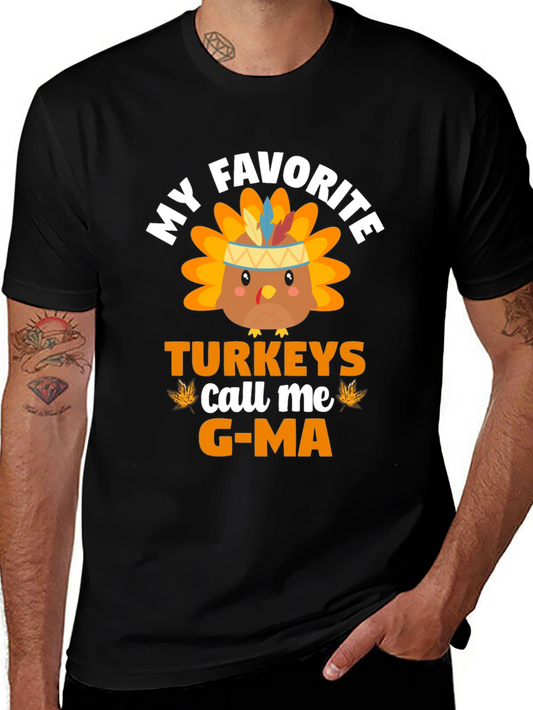 My Favorite Turkeys Call Me G-Ma T-Shirt