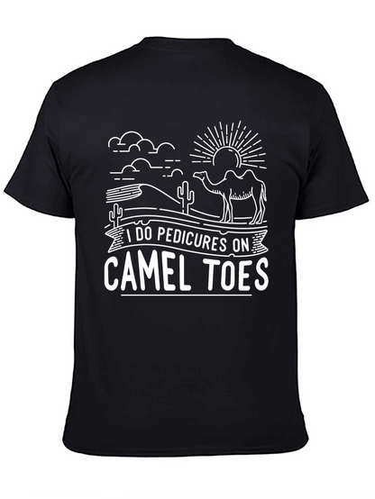 I Do Pedicures on Camel Toes Graphic Tee