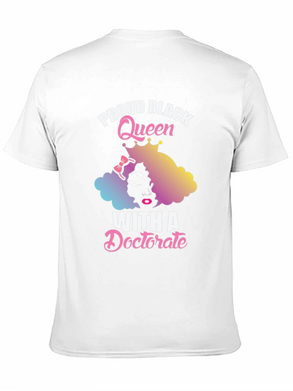 Proud Black Queen With A Doctorate T-Shirt
