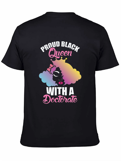 Proud Black Queen With A Doctorate T-Shirt