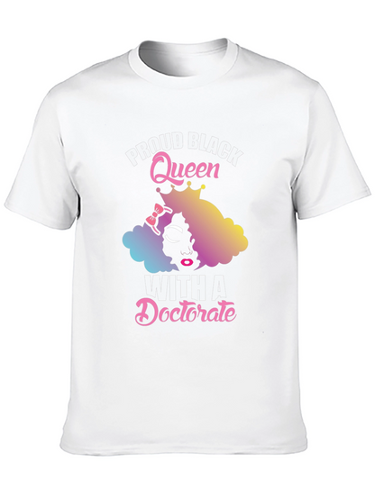 Proud Black Queen With A Doctorate T-Shirt