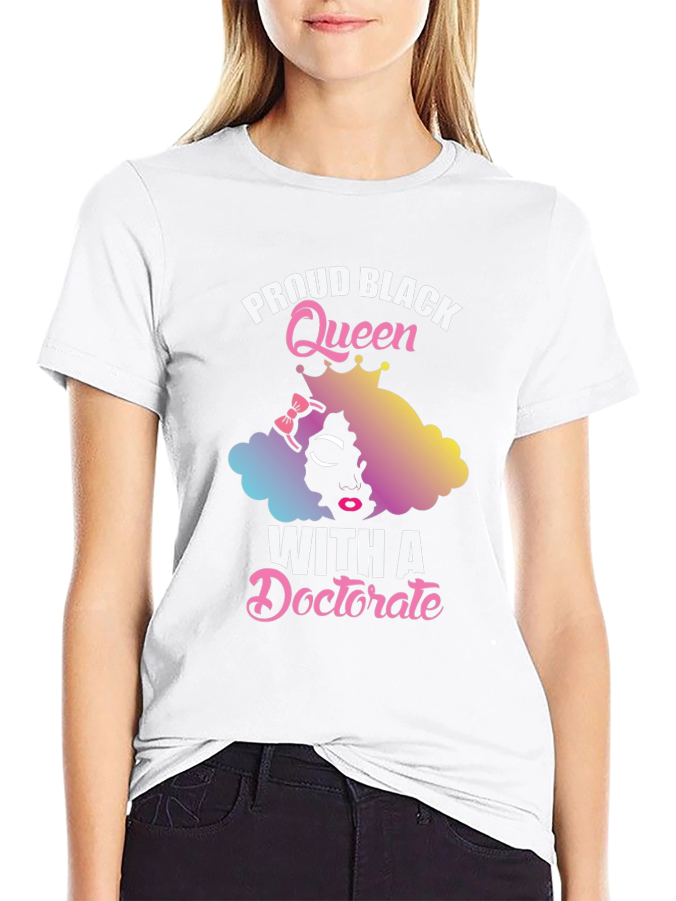 Proud Black Queen With A Doctorate T-Shirt