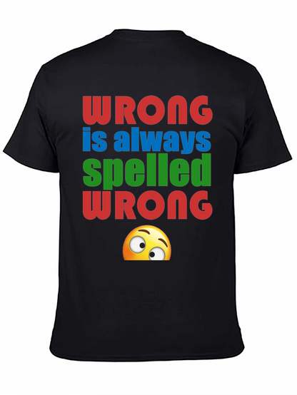 Wrong Spelled Wrong Humor Graphic Tee