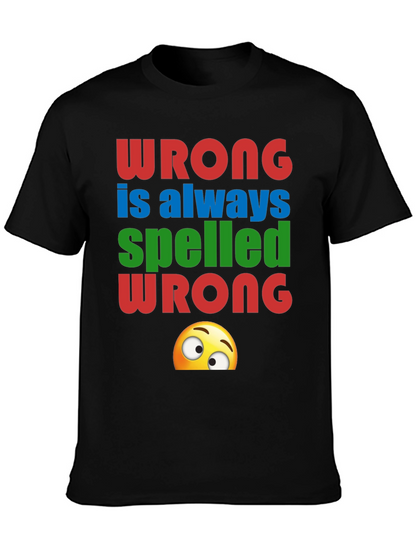 Wrong Spelled Wrong Humor Graphic Tee
