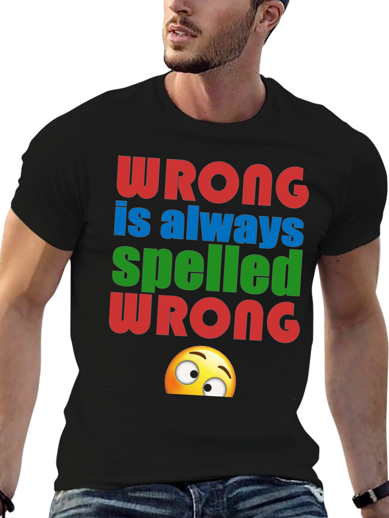 Wrong Spelled Wrong Humor Graphic Tee