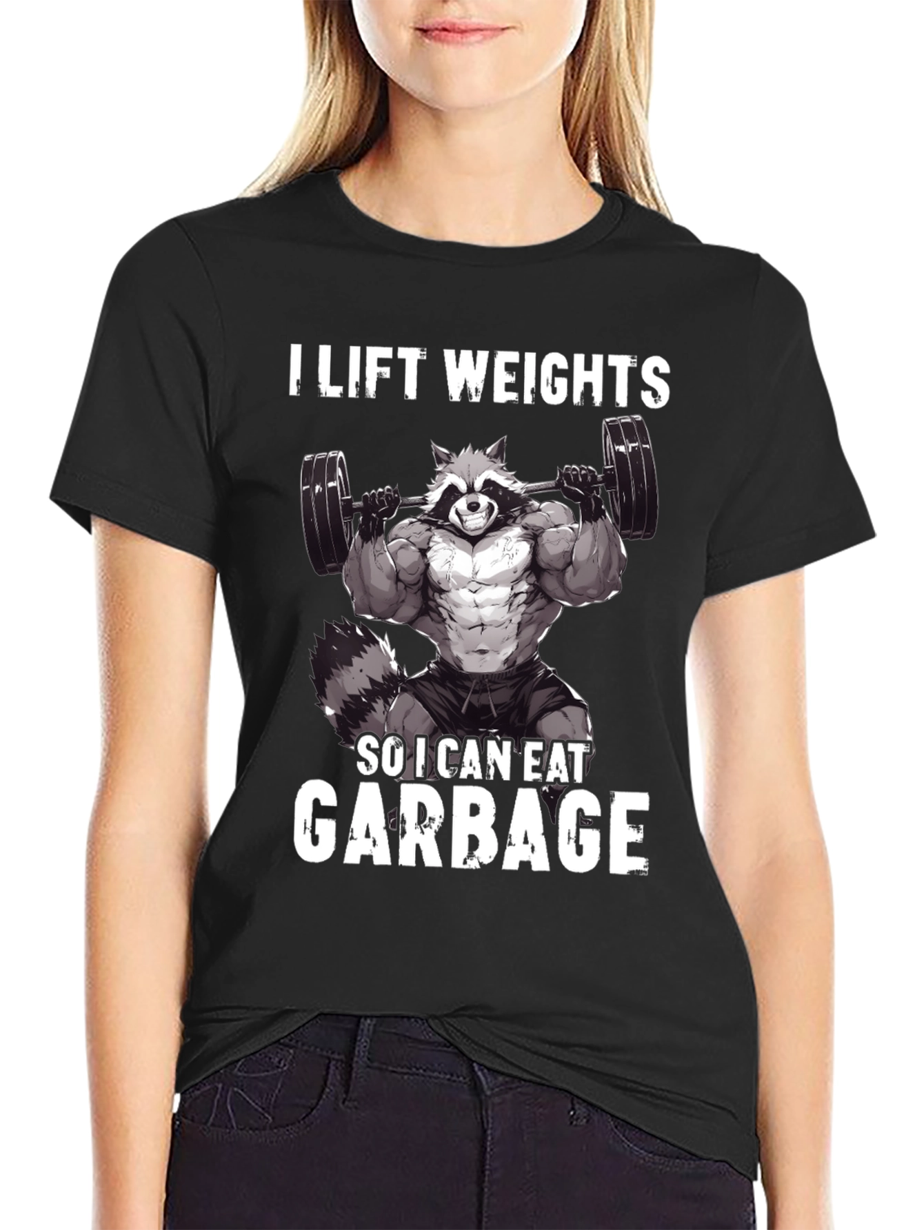 I Lift Weights So I Can Eat Garbage T-Shirt