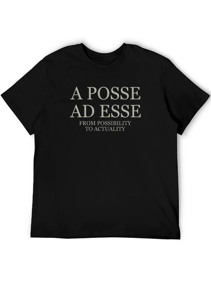 A Posse Ad Esse T-Shirt - Latin Philosophy Shirt