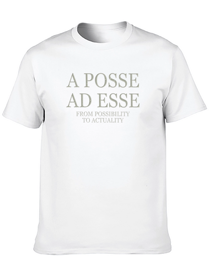 A Posse Ad Esse T-Shirt - Latin Philosophy Shirt