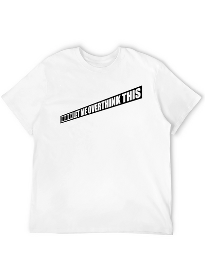 Overthink This Black T-Shirt Funny Slogan Tee