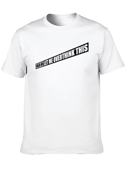Overthink This Black T-Shirt Funny Slogan Tee