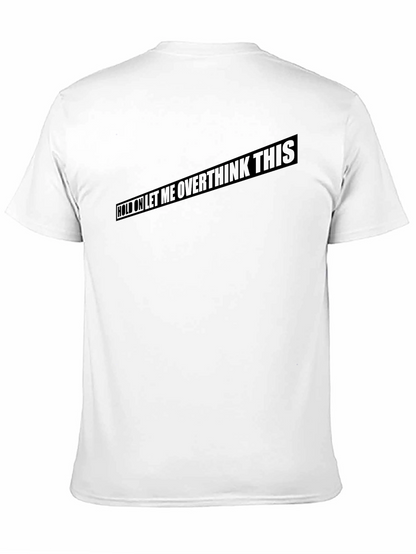 Overthink This Black T-Shirt Funny Slogan Tee