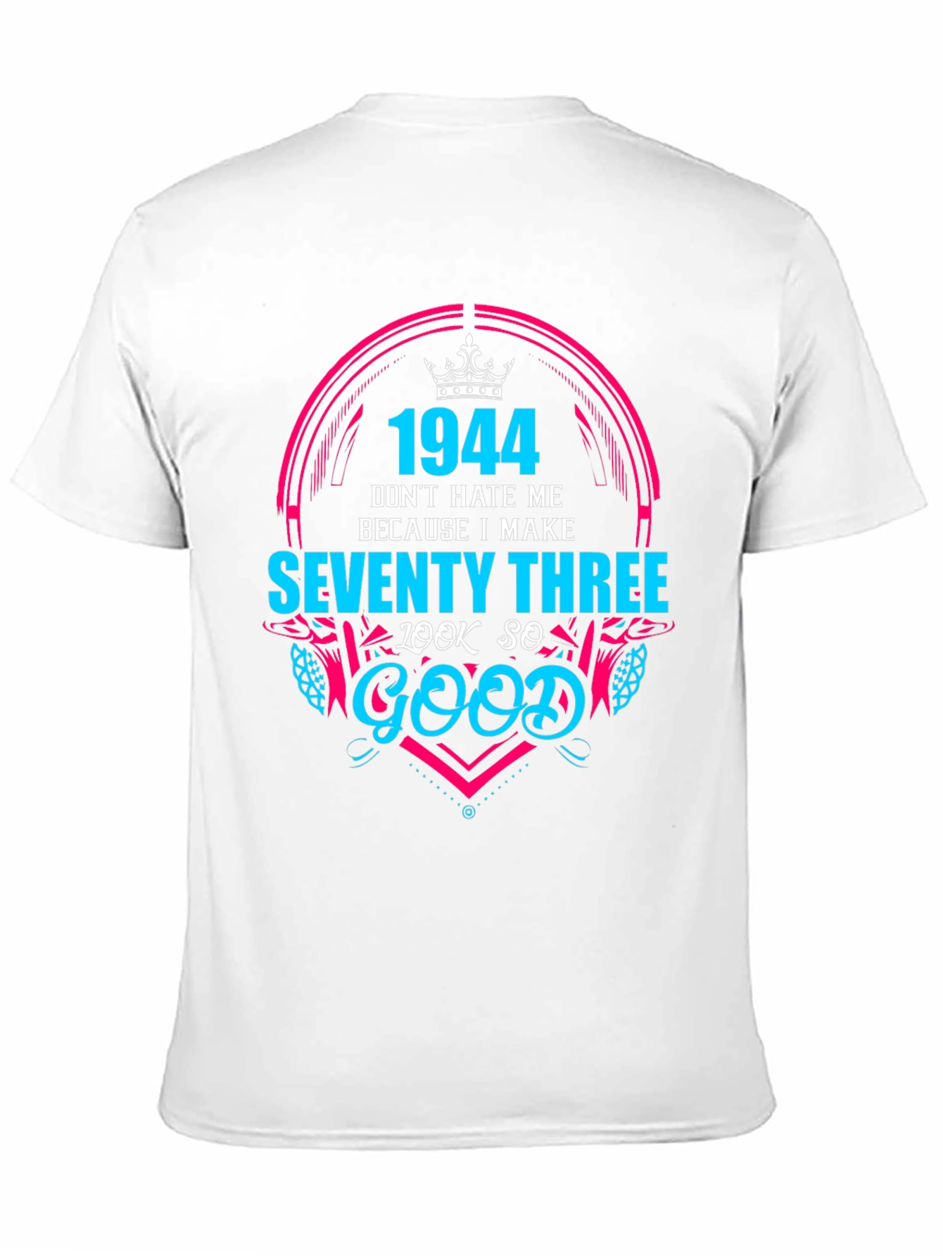 1944 Seventy Three Birthday T-Shirt