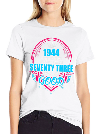 1944 Seventy Three Birthday T-Shirt