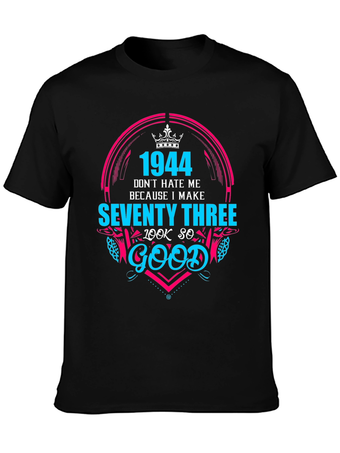 1944 Seventy Three Birthday T-Shirt