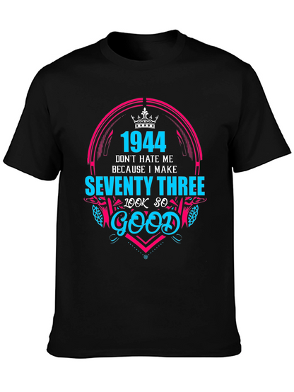 1944 Seventy Three Birthday T-Shirt