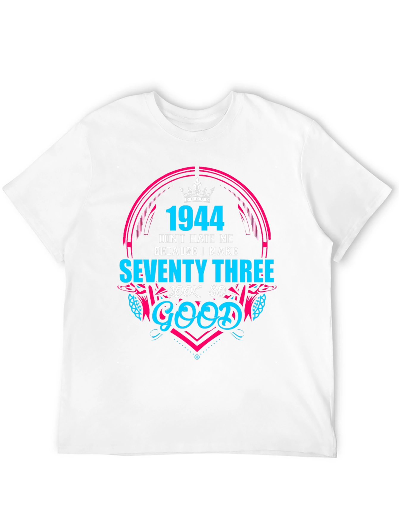1944 Seventy Three Birthday T-Shirt