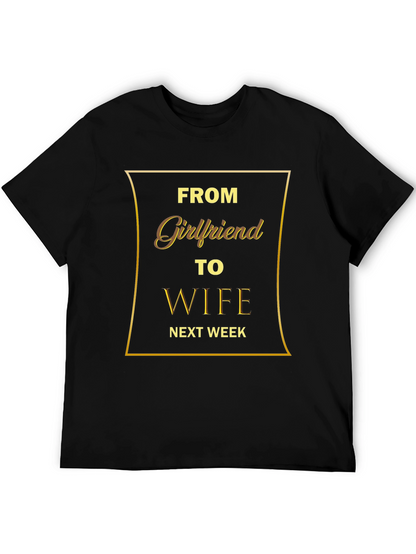 From Girlfriend to Wife T-Shirt