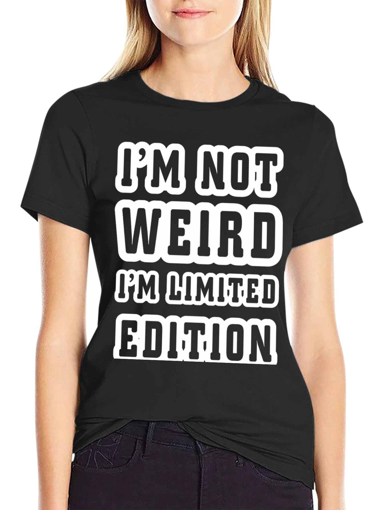 Funny Graphic Tee: Im Not Weird Limited Edition
