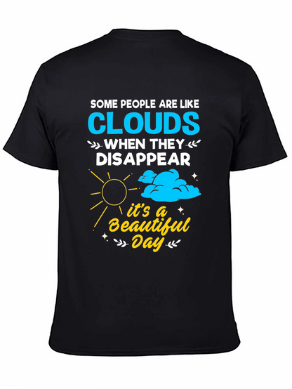 Cloud Disappear Humor T-Shirt - Beautiful Day