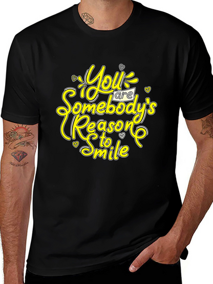 Inspirational Black T-Shirt: You Are Somebodys Reason to Smile