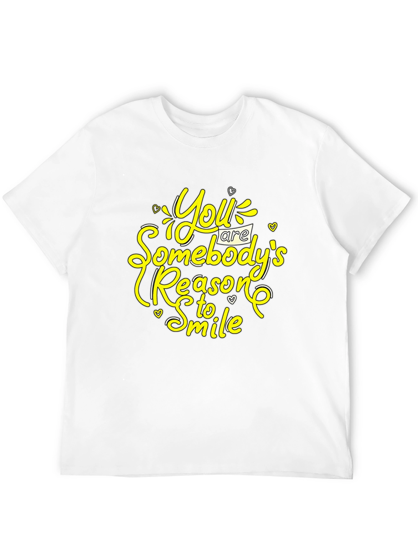 Inspirational Black T-Shirt: You Are Somebodys Reason to Smile