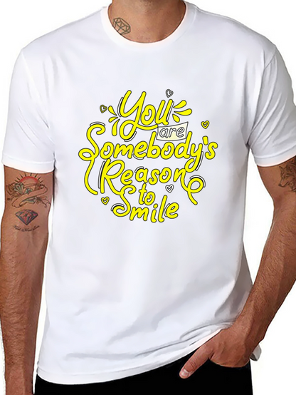 Inspirational Black T-Shirt: You Are Somebodys Reason to Smile
