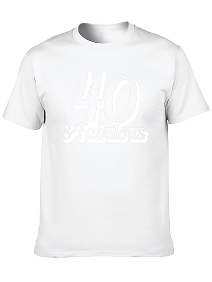 40 & Fabulous T-Shirt