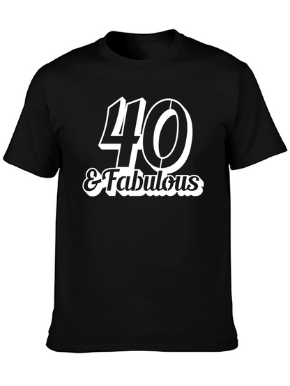 40 & Fabulous T-Shirt