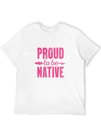 Proud to be Native Graphic T-Shirt
