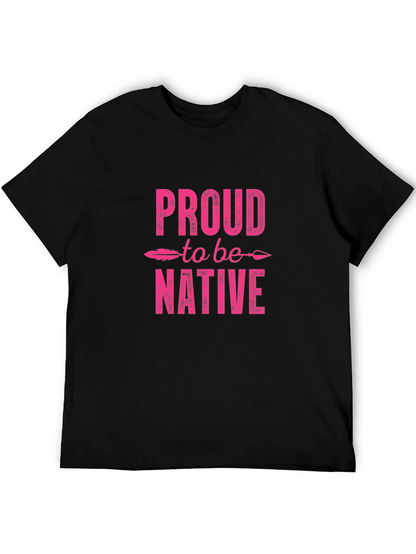 Proud to be Native Graphic T-Shirt