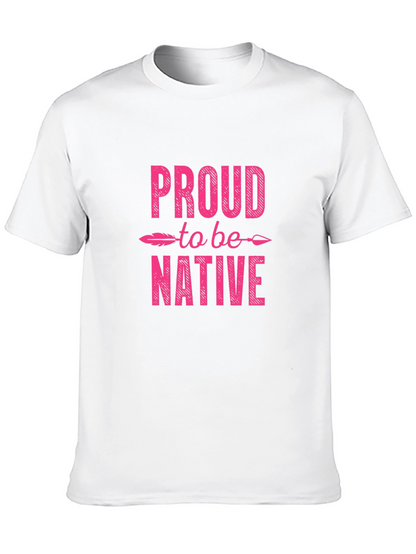 Proud to be Native Graphic T-Shirt