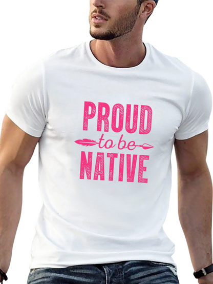 Proud to be Native Graphic T-Shirt