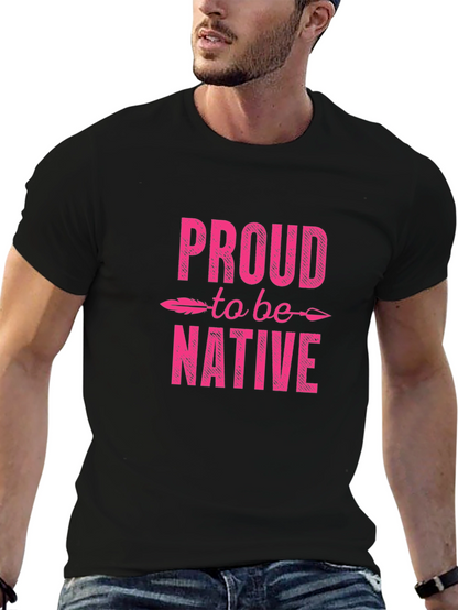 Proud to be Native Graphic T-Shirt