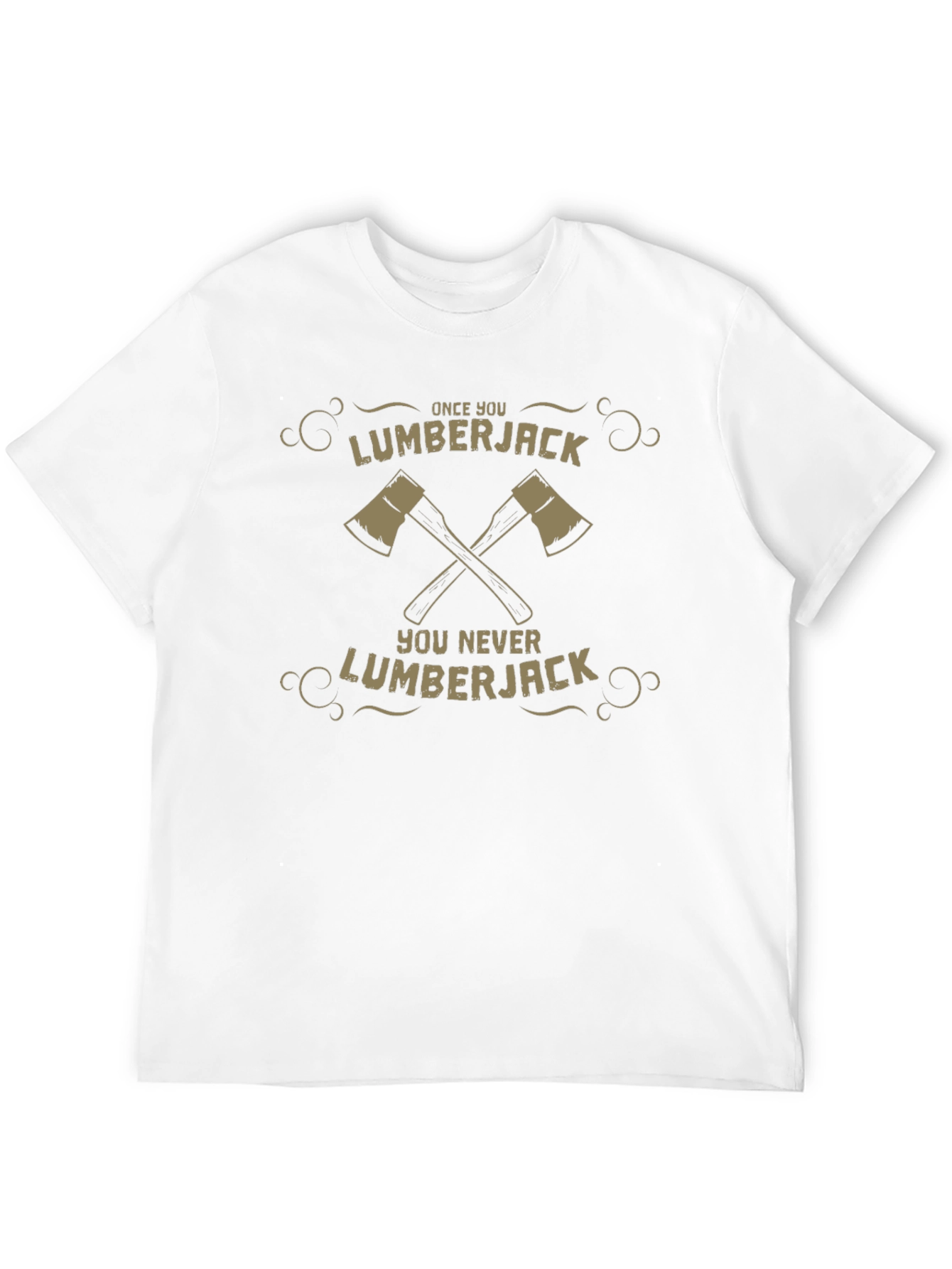 Lumberjack Graphic Tee - Once You Go Lumberjack T-Shirt