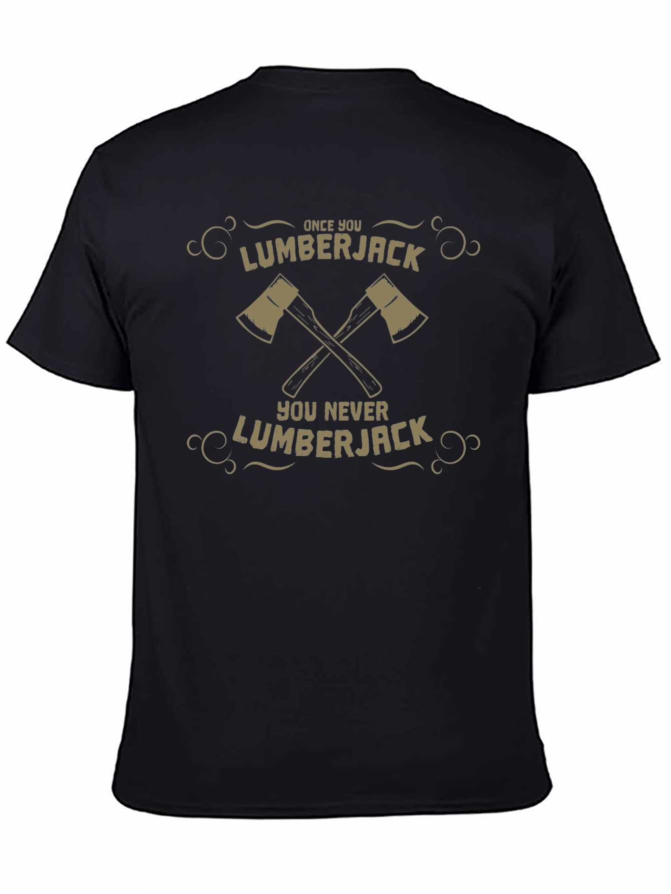 Lumberjack Graphic Tee - Once You Go Lumberjack T-Shirt