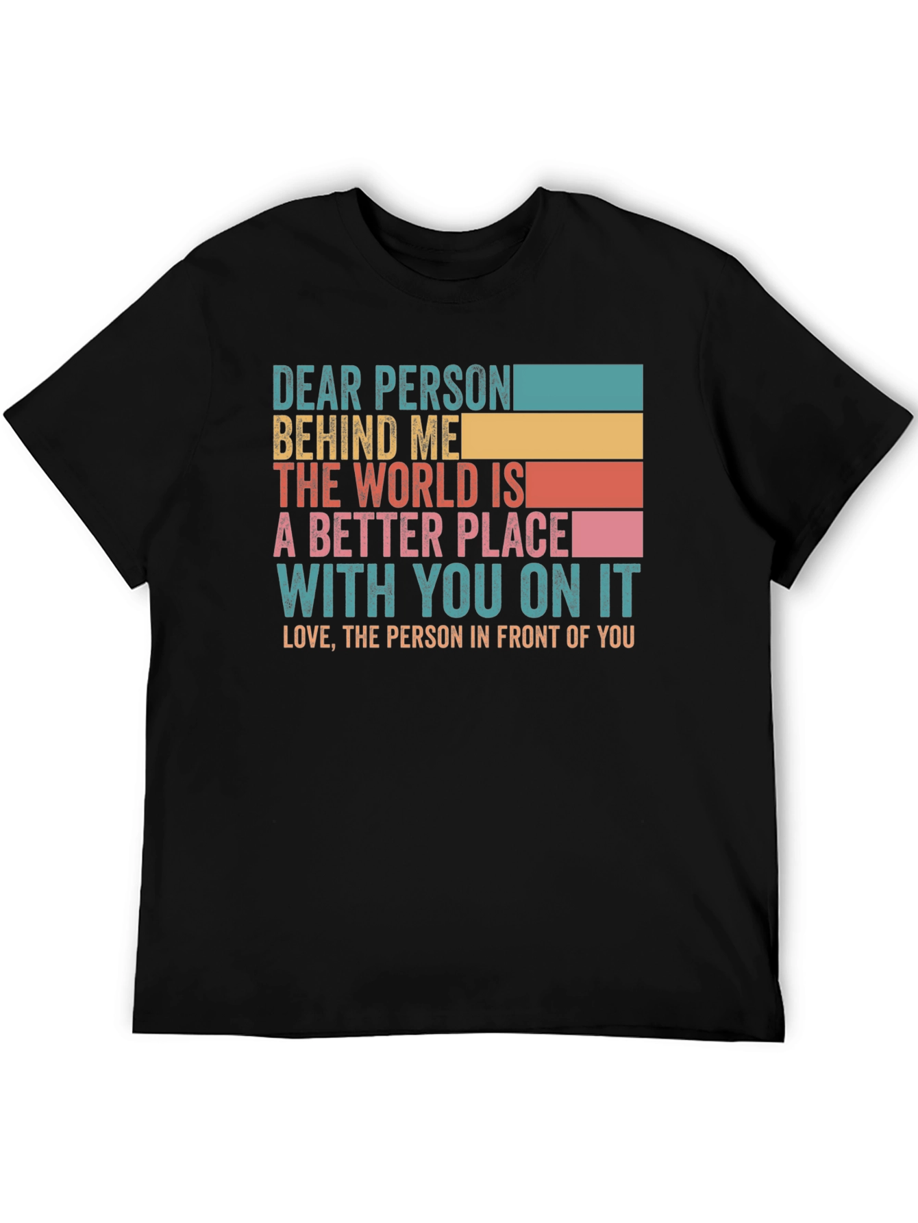 Dear Person Behind Me Graphic T-Shirt