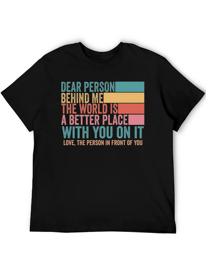 Dear Person Behind Me Graphic T-Shirt