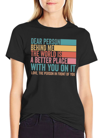 Dear Person Behind Me Graphic T-Shirt