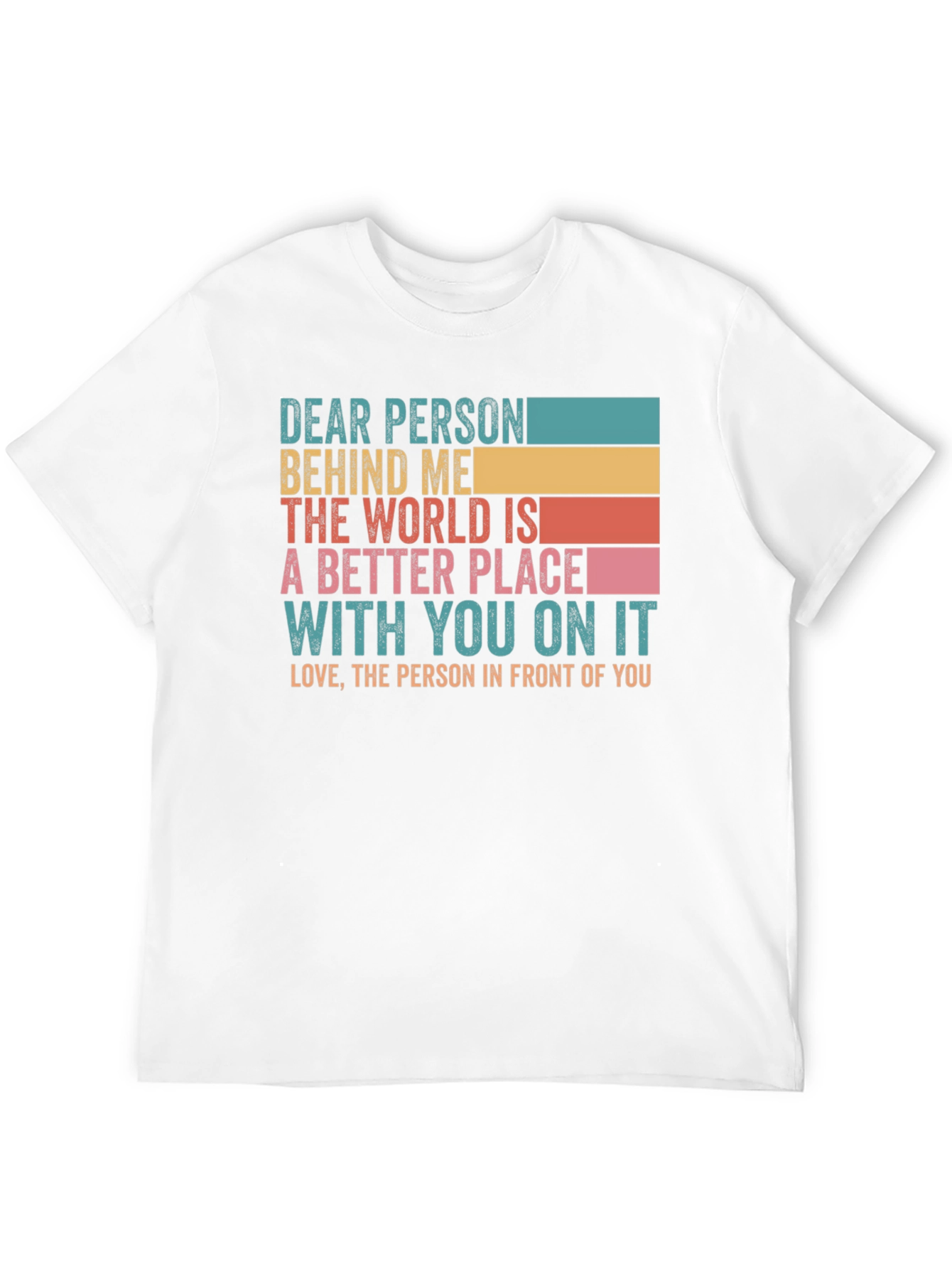 Dear Person Behind Me Graphic T-Shirt