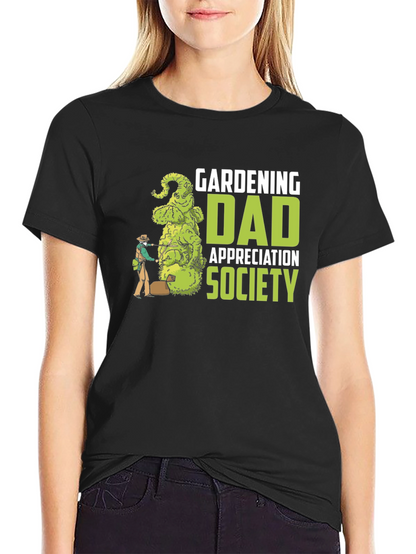 Gardening Dad Appreciation Society T-Shirt