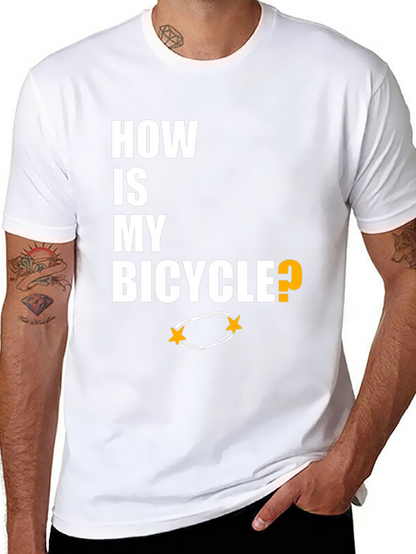 How Is My Bicycle T-Shirt